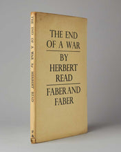 Load image into Gallery viewer, READ, Herbert. Naked Warriors. London : [ Pelican Press for ] Art &amp; Letters . 1919. [ with: ] —. The End of a War. London: Faber and Faber. 1933. [ and: ] —. Collected Poems.