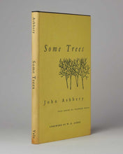Load image into Gallery viewer, ASHBERY, John; W. H. Auden ( foreword ). Some Trees.