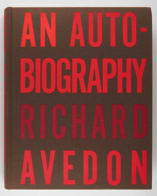 AVEDON, Richard. Avedon: An Autobiography.