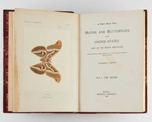 Load image into Gallery viewer, DENTON, Sherman Foote As Nature Shows Them: Moths and butterflies of the United States east of the Rocky Mountains, with over 400 photographic illustrations in the text and many transfers of species from life.