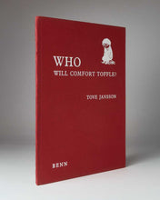 Load image into Gallery viewer, YANSSON. Tove ( author and illustrator ); Kingsley HART ( translator ). Who Will Comfort Toffle?