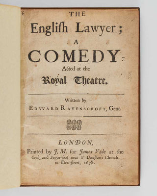 RAVENSCROFT, Edward The English Lawyer, a comedy