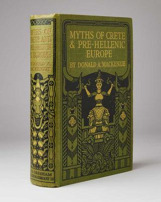MACKENZIE, Donald Alexander. Myths of Crete & Pre-Hellenic Europe. [[bmid:2125027]]