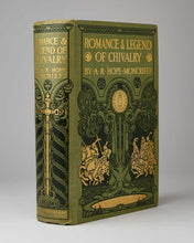 Load image into Gallery viewer, MONCRIEFF, A. R. Hope. Romance &amp; Legend of Chivalry. [[bmid:2125031]]