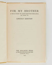 Load image into Gallery viewer, KIRSTEIN, Lincoln. For my Brother.