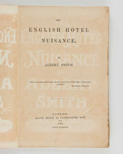 Load image into Gallery viewer, SMITH, Albert [Richard]. The English Hotel Nuisance.