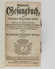Load image into Gallery viewer, [HYMNAL; Johann Andreas CRAMER (editor).] Allgemeines Gesangbuch, auf königlichen allergnädigsten Befehl zum öffentlichen und häuslichen Gebrauche in den Gemeinen des Herzogthums Schleswig, des Herzogthums Hollstein, der Herrschaft Pinneberg, der Stadt A…