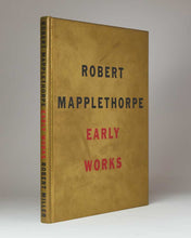 Load image into Gallery viewer, MAPPLETHORPE, Robert. Early Works 1970–1974. [[bmid:2125096]]