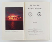 Load image into Gallery viewer, GLASSTONE, Samuel (editor). The Effects of Nuclear Weapons.