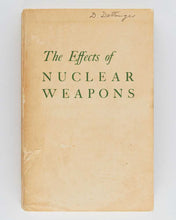 Load image into Gallery viewer, GLASSTONE, Samuel (editor). The Effects of Nuclear Weapons.