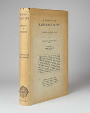 Load image into Gallery viewer, HEVESY, George and Fritz PANETH. A Manual of Radioactivity.