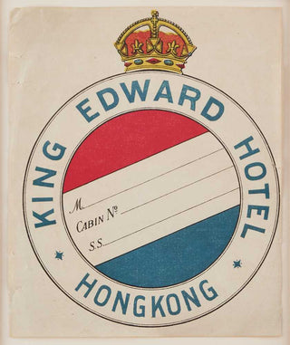 ANON. King Edward Hotel, Hong Kong.