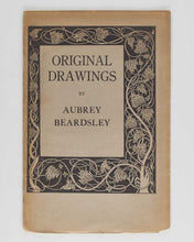 Load image into Gallery viewer, BEARDSLEY, Aubrey; Joseph PENNELL ( foreword ). An Exhibition of Original Drawings by Aubrey Beardsley with a Foreword by Joseph Pennell. May First to May Seventeenth 1919.