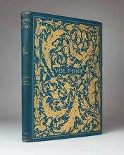 Load image into Gallery viewer, JONSON, Ben; [Aubrey BEARDSLEY (illustrator)]. Volpone: or The Foxe. A New Edition with a Critical Essay on the Author by Vincent O'Sullivan and a Frontispiece Five Initial Letters and a Cover Design Illustrative and Decorative by Aubrey Beardsley togeth…