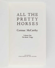 Load image into Gallery viewer, MCCARTHY, Cormac. The Border Trilogy. All the Pretty Horses; The Crossing; Cities of the Plain.