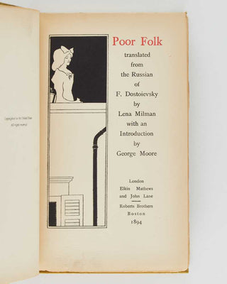 DOSTOEVSKY, Fyodor; Lena MILMAN ( translator ); George MOORE ( introduction ). Poor Folk. [[bmid:2125437e]]
