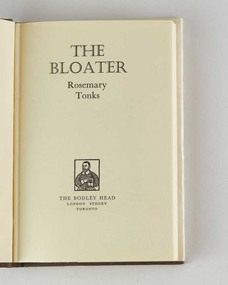 TONKS, Rosemary. The Bloater. [[bmid:2125607b]]