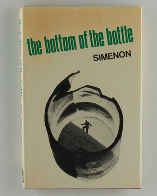 SIMENON, Georges; Cornelia SCHAEFFER ( translator ). The Bottom of the Bottle.