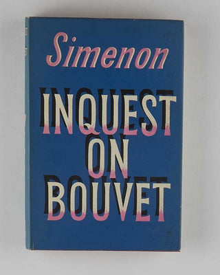 SIMENON, Georges; Eugene MACCOWN ( translator ). Inquest on Bouvet.