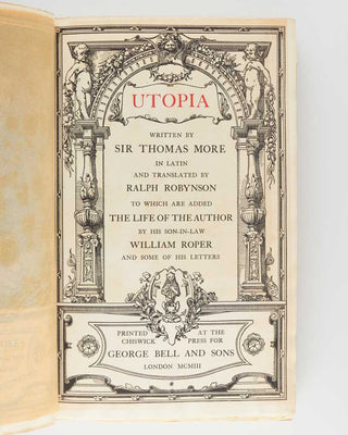 MORE, Thomas; Ralph ROBINSON ( translator ). Utopia with Roper’s Life of More and Some of His Letters.