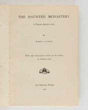 Load image into Gallery viewer, GULIK, Robert Van. The Haunted Monastery. A Chinese Detective Story.