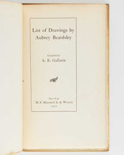Load image into Gallery viewer, GALLATIN, A[lbert] E[ugene]. List of Drawings by Aubrey Beardsley. [[bmid:2125987a]]