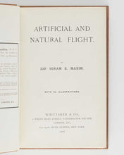 Load image into Gallery viewer, MAXIM, Sir Hiram S. Artificial and Natural Flight. [[bmid:2126002a]]