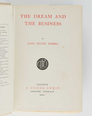 HOBBES, John Oliver ( pseud ., i.e. Pearl Mary Teresa RICHARDS). The Dream and the Business. [[bmid:2126081b]]