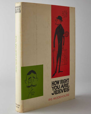 WODEHOUSE, P.G. How Right You Are, Jeeves.
