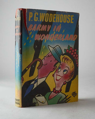 WODEHOUSE, P.G. Barmy in Wonderland.