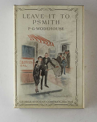 WODEHOUSE, P.G. Leave it to Psmith. [[bmid:2126096A]]
