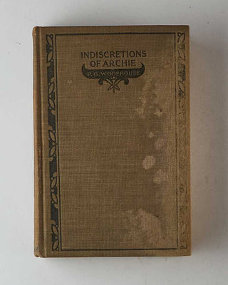 WODEHOUSE, P.G. Indiscretions of Archie. [[bmid:2126098a]]