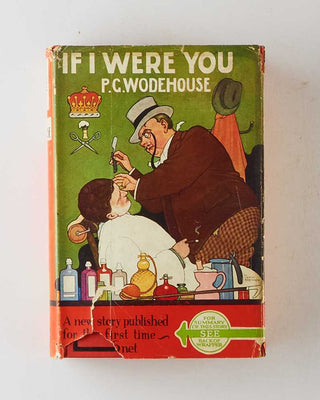 WODEHOUSE, P.G. If I Were You. [[bmid:2126100a]]