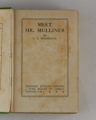 WODEHOUSE, P.G. Meet Mr. Mulliner. [[bmid:2126101b]]