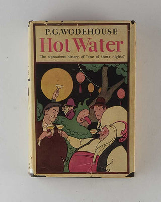 WODEHOUSE, P.G. Hot Water. [[bmid:2126103a]]