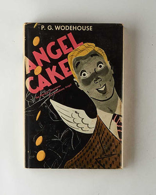 WODEHOUSE, P.G. Angel Cake. [[bmid:2126105a]]
