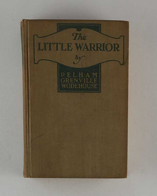 WODEHOUSE, P.G. The Little Warrior. [[bmid:2126107A]]