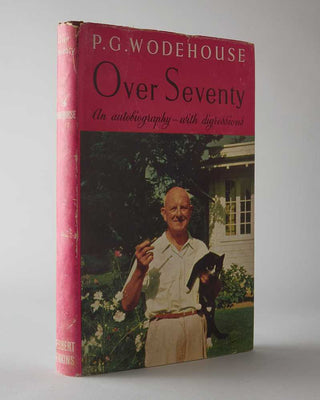 WODEHOUSE, P.G. Over Seventy: An Autobiography with Digressions.