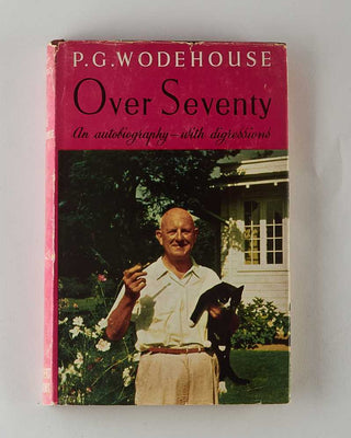 WODEHOUSE, P.G. Over Seventy: An Autobiography with Digressions. [[bmid:2126151a]]