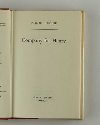 WODEHOUSE, P.G. Company for Henry. [[bmid:2126169b]]