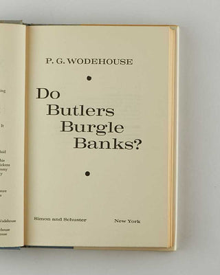 WODEHOUSE, P.G. Do Butlers Burgle Banks? [[bmid:2126175b]]