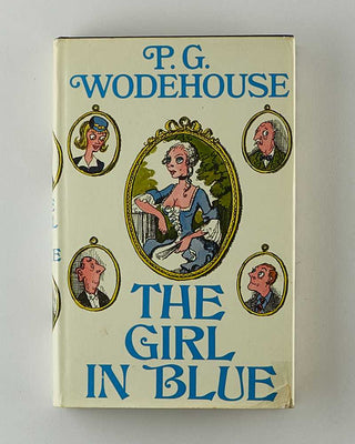 WODEHOUSE, P.G. The Girl in Blue. [[bmid:2126194a]]