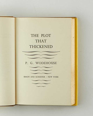 WODEHOUSE, P.G. The Plot That Thickened. [[bmid:2126209b]]