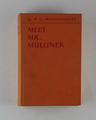 WODEHOUSE, P.G. Meet Mr. Mulliner. [[bmid:2126211a]]