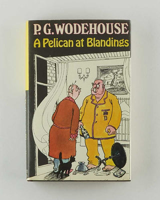 WODEHOUSE, P.G. A Pelican at Blandings. [[bmid:2126220a]]