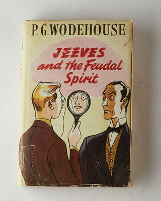 WODEHOUSE, P.G. Jeeves and the Feudal Spirit. [[bmid:2126225a]]