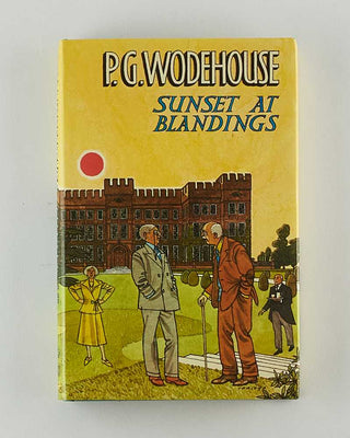 WODEHOUSE, P.G. Sunset at Blandings.