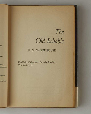 WODEHOUSE, P.G. The Old Reliable. [[bmid:2126234b]]