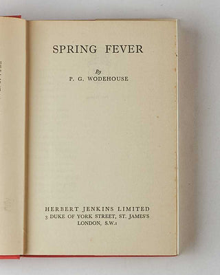 WODEHOUSE, P.G. Spring Fever. [[bmid:2126237b]]
