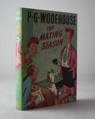 WODEHOUSE, P.G. The Mating Season.